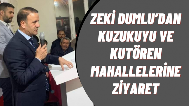 DUMLU’DAN KUZUKUYU VE KUTÖREN MAHALLELERİNE ZİYARET