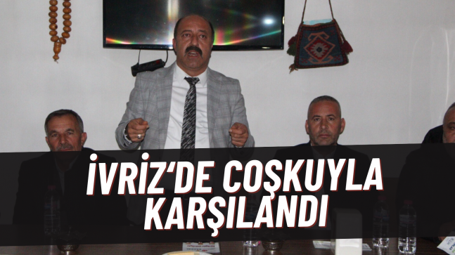 Mehmet Bakkal İvriz’de Coşkuyla Karşılandı