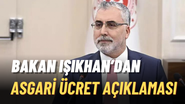 Bakan’dan Asgari Ücret Açıklaması