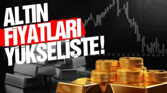 Altın yükselişini sürdürüyor!