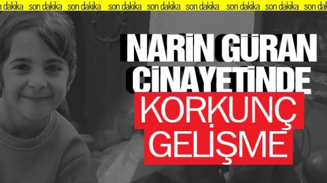 Narin Güran cinayetinde ilk itiraf geldi iddiası