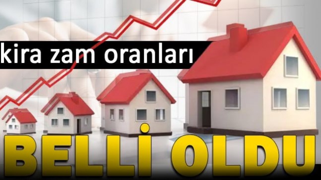 Kira zam oranı belli oldu!