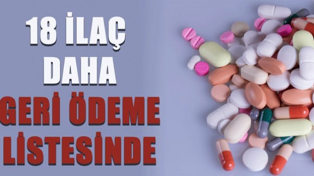 18 ilaç daha geri ödeme listesine dahil edildi!
