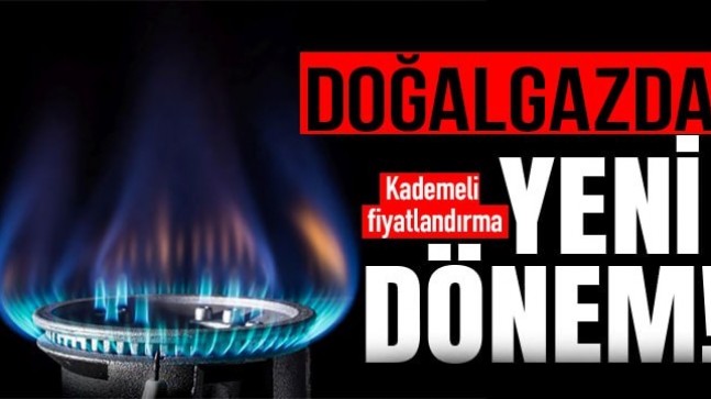 Doğalgazda yeni dönem!