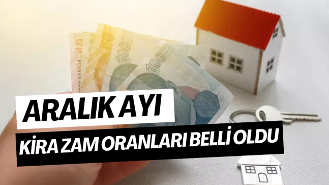 Aralık Ayı Kira Zam Oranları Belli Oldu