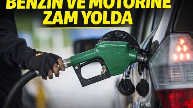 Benzin ve motorine zam yolda