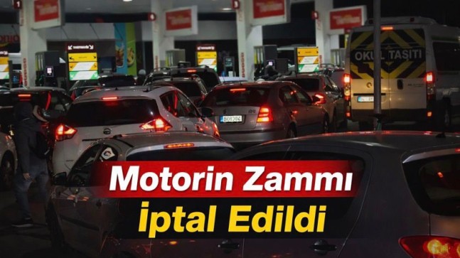 Motorin Zammı İptal