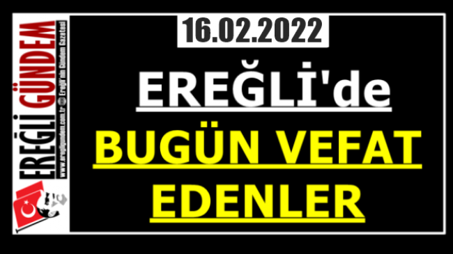 Ereğli’de Bugün Vefat Edenler