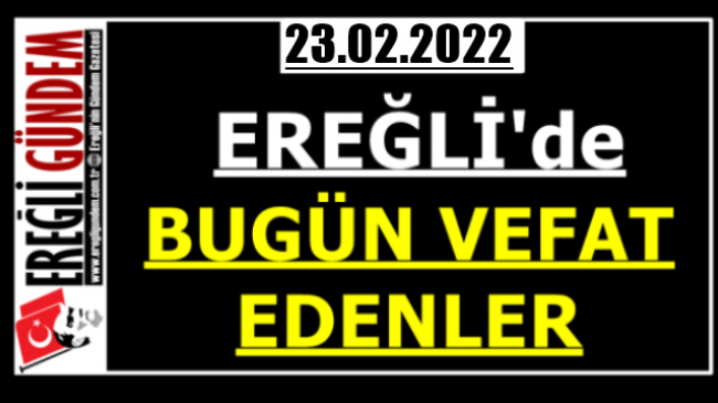 Ereğli’de Bugün Vefat Edenler