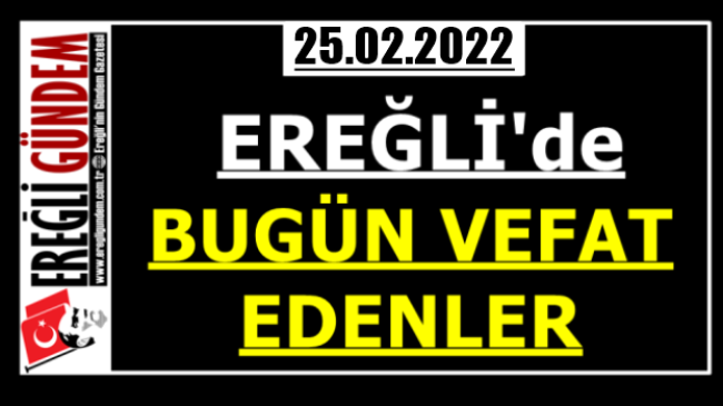 Ereğli’de Bugün Vefat Edenler