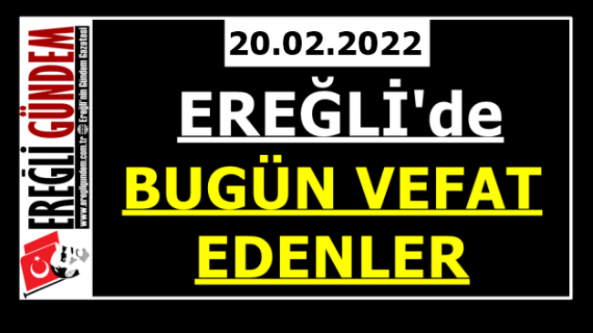 Ereğli’de Bugün Vefat Edenler