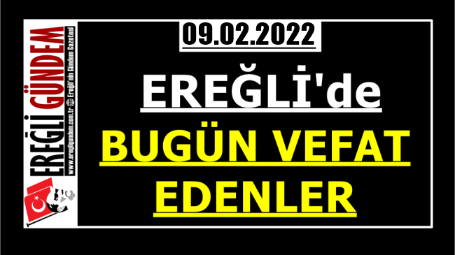 Ereğli’de Bugün Vefat Edenler