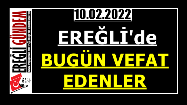 Ereğli’de Bugün Vefat Edenler