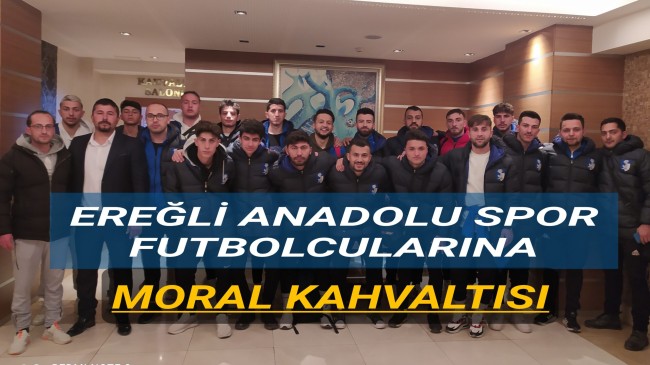Ereğli Anadolu Spor Futbolcularına Moral Kahvaltısı