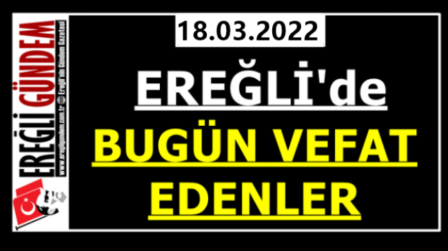 Ereğli’de Bugün Vefat Edenler