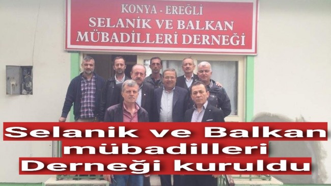 Selanik ve Balkan mübadilleri Derneği kuruldu