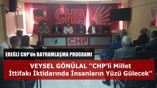 Ereğli CHP İlçe Başkanlığında Bayramlaşma Programı