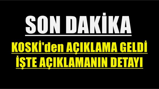 Koski’den Beklenen Açıklama Geldi