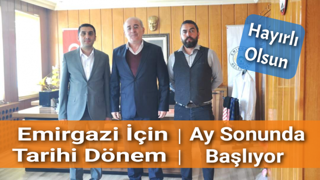 EMİRGAZİ’YE HAYIRLI OLSUN…