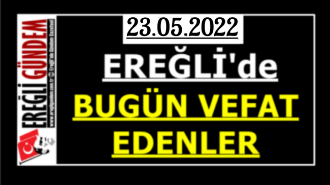 Ereğli’de Bugün Vefat Edenler