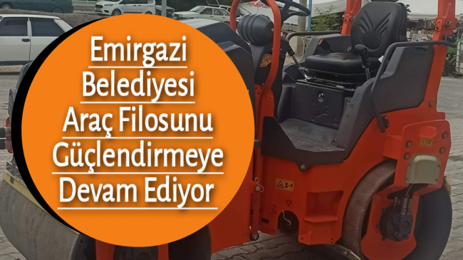 Emirgazi Belediyesi Araç Filosunu Güçlendirmeye Devam Ediyor