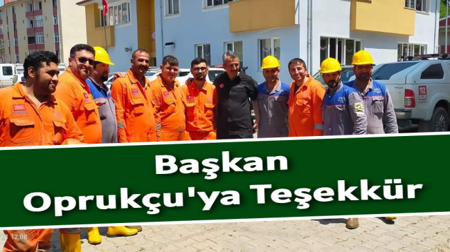 Başkan Oprukçu’ya Teşekkür