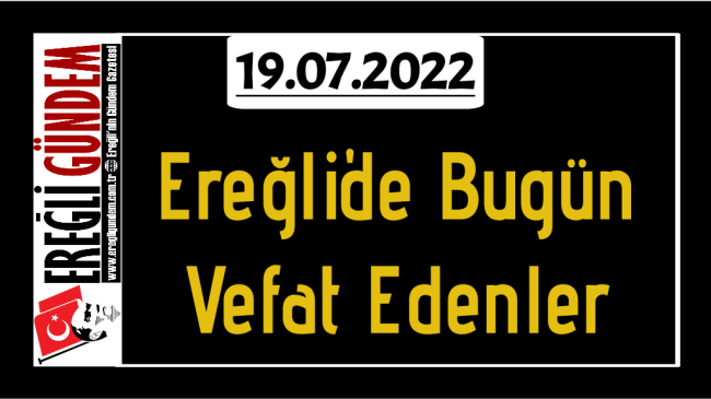 Ereğli’de Bugün Vefat Edenler