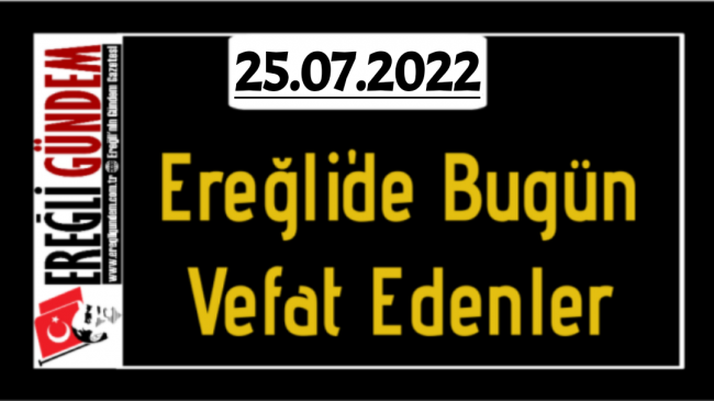 Ereğli’de Bugün Vefat Edenler