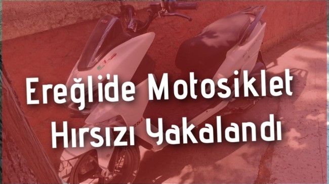 Motosiklet Hırsızı Yakalandı