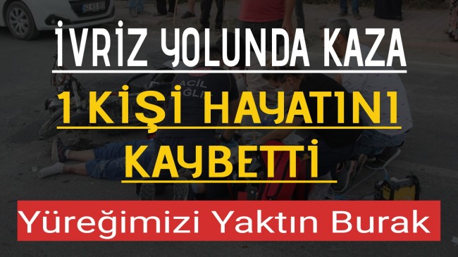 İvriz Yolunda Trafik Kazası 1 Kişi Hayatını Kaybetti