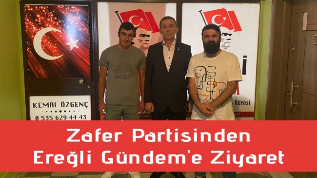 Zafer Partisinden Ereğli Gündem’e Ziyaret