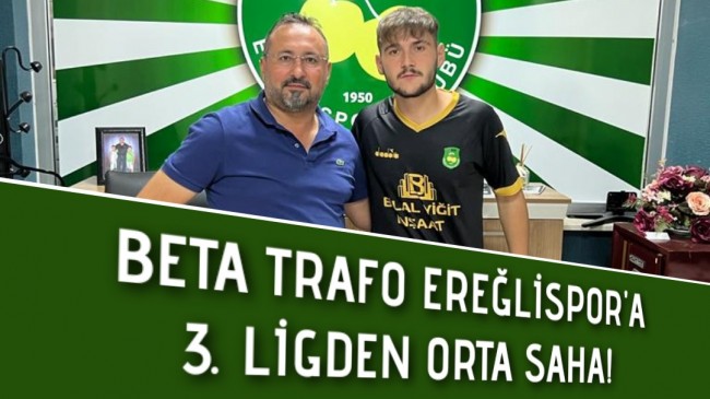 BETA TRAFO EREĞLİSPOR’A 3. LİGDEN ORTA SAHA