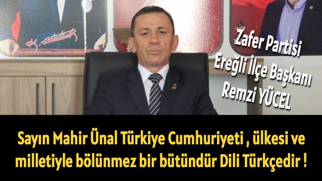 Sayın Mahir Ünal Türkiye Cumhuriyeti , ülkesi ve milletiyle bölünmez bir bütündür Dili Türkçedir !