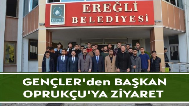 GENÇLER’DEN BAŞKAN OPRUKÇU’YA ZİYARET