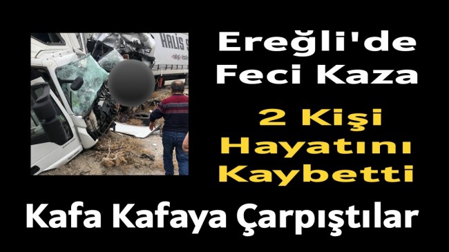 Ereğli’de Feci Kaza 2 Kişi Hayatını Kaybetti