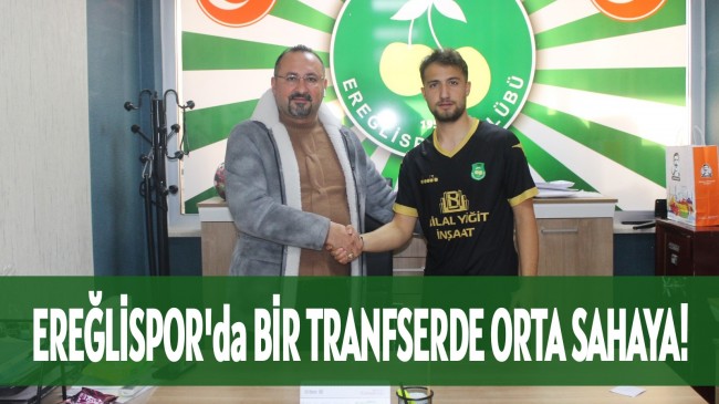 EREĞLİSPOR DA BİR TRANFSER DE ORTA SAHAYA!