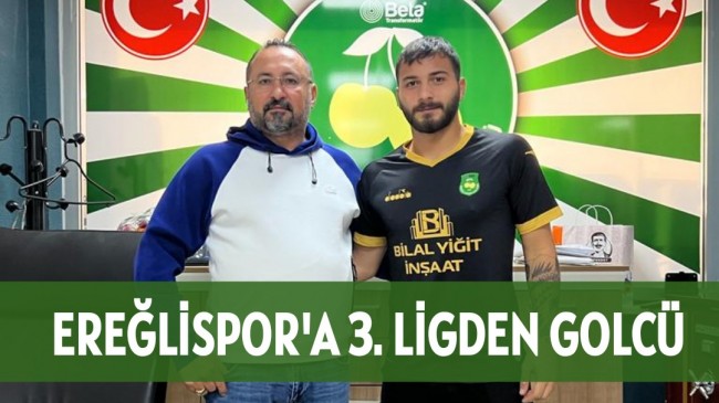 EREĞLİSPOR’A 3. LİGDEN GOLCÜ!