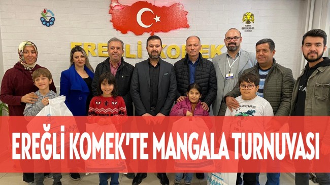 EREĞLİ KOMEK’TE MANGALA TURNUVASI!