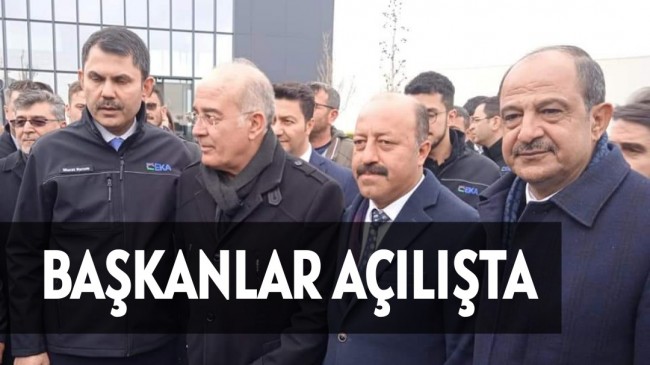 BAŞKANLAR AÇILIŞTA