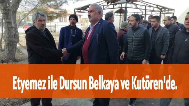 Etyemez ile Dursun Belkaya ve Kutören’de.