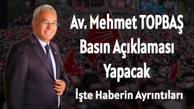 Topbaş Basın Açıklaması Yapacak