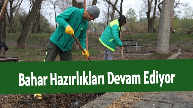 Bahar Hazırlıkları Devam Ediyor