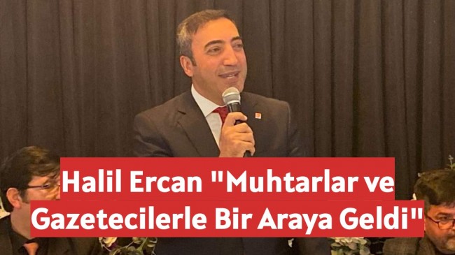 HALİL ERCAN BİRLİK BERABERLİK MESAJI VERDİ