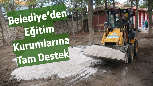 Belediye’den Eğitim Kurumlarına Tam Destek