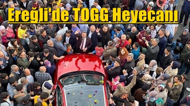 Ereğli’de TOGG heyecanı