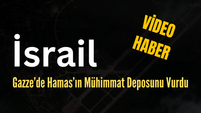 Hamas’ın Mühimmat Deposu Vuruldu ”Video Haber”