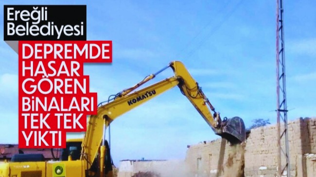 Ereğli Belediyesi Depremde Ağır Hasar Gören Binaların Yıkımını Gerçekleştirdi