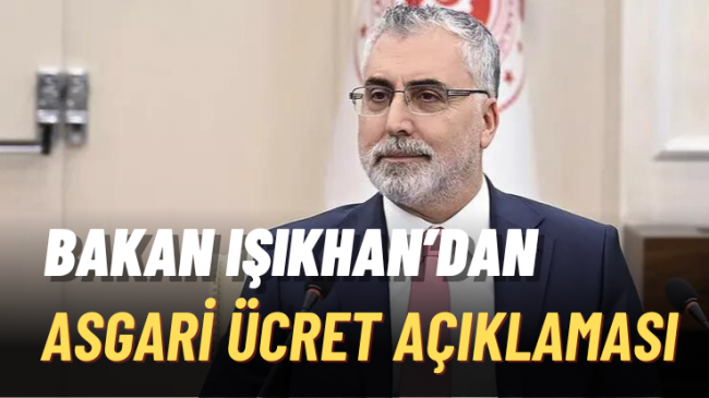 Bakan’dan Asgari Ücret Açıklaması