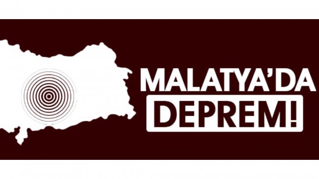 Malatya’da deprem!